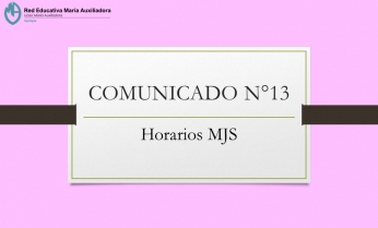 COMUNICADO N°13.- HORARIOS MJS
