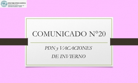 COMUNICADO 20; PDN y VACACIONES DE INVIERNO