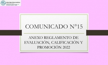 COMUNICADO N°15.- ANEXO REGLAMENTO DE EVALUACIÓN, CALIFICACIÓN Y PROMOCIÓN 2022