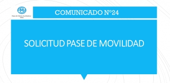 COMUNICADO N°24; SOLICITUD PASE DE MOVILIDAD