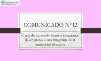 COMUNICADO N°12.- CIERRE DE PROTOCOLO FRENTE A SITUACIONES DE AMENAZAS