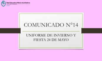 COMUNICADO N°14.- UNIFORME DE INVIERNO Y FIESTA 24 DE MAYO